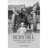 Burn Hill: Growing Up Dirt Poor and Hilariously Rich