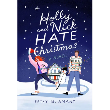 Holly and Nick Hate Christmas
