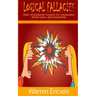 Logical Fallacies: The Ultimate Guide to Dealing with Bad Arguments