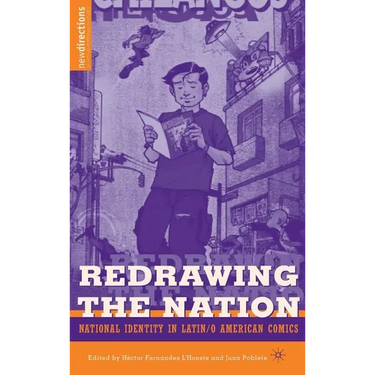 Redrawing the Nation: National Identity in Latin/O American Comics