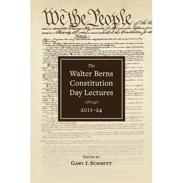 The Walter Berns Constitution Day Lectures: 2011-24