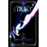 Strike: The New Protectorate Stories: Volume Three