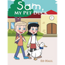 Sam, My Pet Duck
