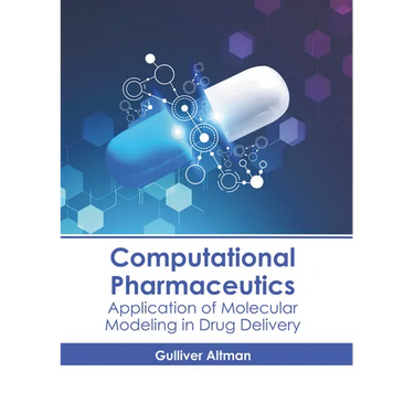Computational Pharmaceutics: Application of Molecular Modeling in Drug Delivery
