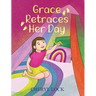 Grace Retraces Her Day