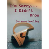 I'm Sorry... I Didn't Know