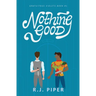 Nothing Good