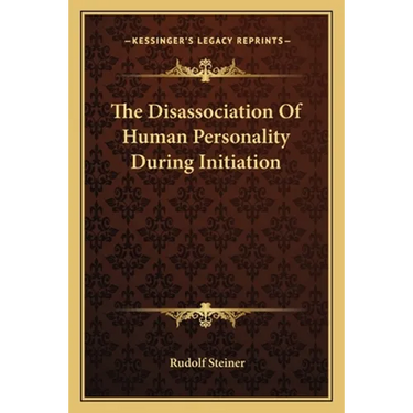 The Disassociation Of Human Personality During Initiation