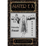 Sister E X: A Cruel Fate
