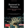 Burnout in Women: A Modern Mom's Guide to Stress Recovery: Practical Solutions for Working Mothers to Overcome Exhaustion, Set Boundaries, and Reclaim