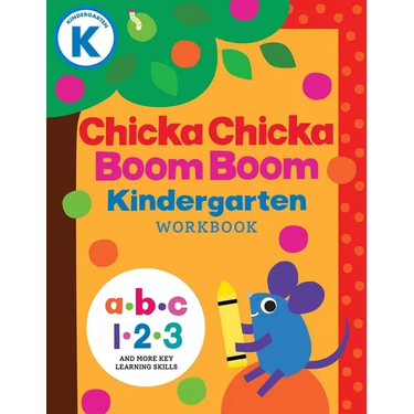 Chicka Chicka Boom Boom Kindergarten Workbook: Writing Practice for Tracing, Counting, Shapes, Problem Solving, and Thinking Skills for Ages 4-6