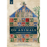 Albertus Magnus On Animals V2: A Medieval Summa Zoologica Revised Edition