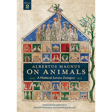 Albertus Magnus On Animals V2: A Medieval Summa Zoologica Revised Edition