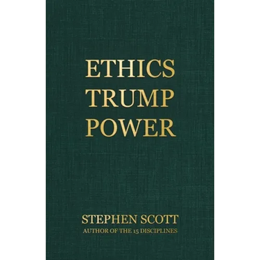 Ethics Trump Power