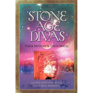 Stone Age Divas: Their Mystery and Their Magic