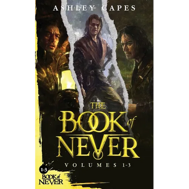 The Book of Never: Volumes 1-3