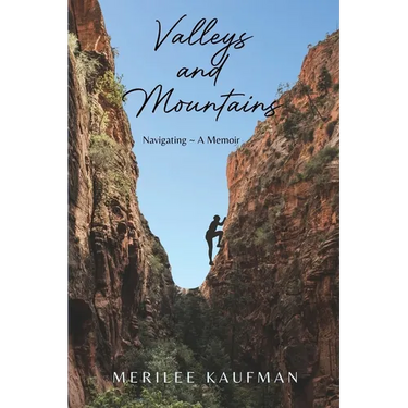 Valleys and Mountains: Navigating A Memoir