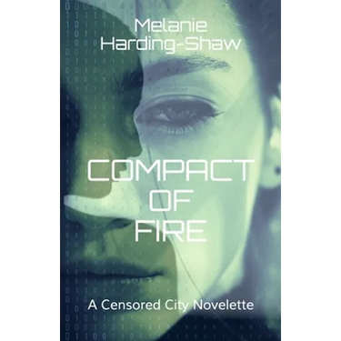 Compact of Fire: A Censored City Novelette