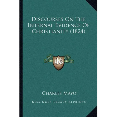 Discourses On The Internal Evidence Of Christianity (1824)