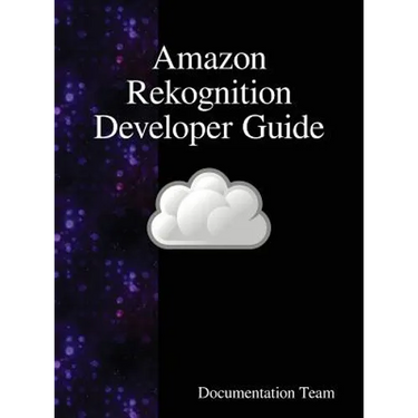 Amazon Rekognition Developer Guide