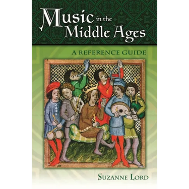 Music in the Middle Ages: A Reference Guide