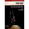 Terror Tracks: Music, Sound and Horror Cinema