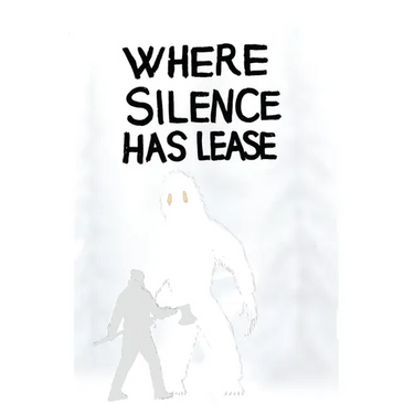 Where Silence Has Lease: A Tabletop Roleplaying Game of Frontier Survival