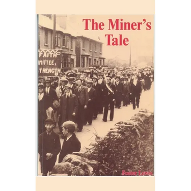 The Miner's Tale