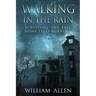 Walking in the Rain Books One & Two: Surviving the Fall and Home Fires Burning