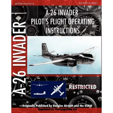 A-26 Invader Pilot's Flight Operating Instructions