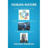 Human Nature, the Sterling, the Fallacious, and the Hideous