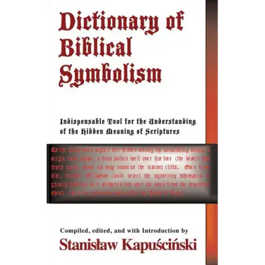 Dictionary of Biblical Symbolism