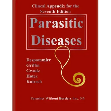 Clincal Appendix for the Seventh Edition Parasitic Diseases