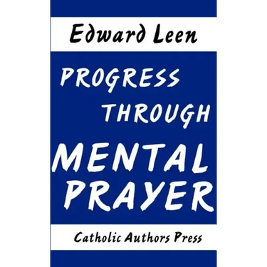 Progress Through Mental Prayer
