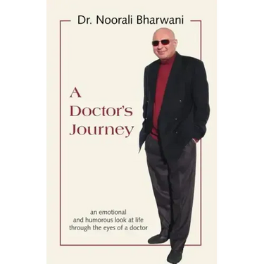 A Doctor's Journey: An Emotional and Humorous Look at Life Through the Eyes of a Doctor