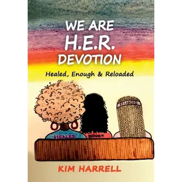 We Are H.E.R. Devotion