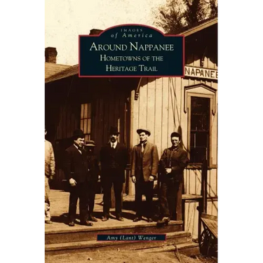 Around Nappanee: Hometowns of the Heritage Trail
