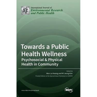 Towards a Public Health Wellness: Psychosocial & Physical Health in Community