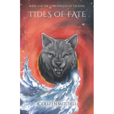 Tides of Fate: Book 3 of The Chronicles of Talahm