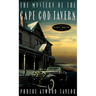 The Mystery of the Cape Cod Tavern: An Asey Mayo Mystery