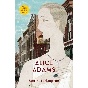 Alice Adams (Warbler Classics Annotated Edition)