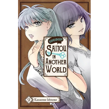 Handyman Saitou in Another World, Vol. 9: Volume 9