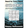 Hard to Very Hard Sudoku Happy Halloween: 200 Puzzles For Adults