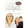 Hope for the Hurting: A Personal Account of Overcoming Abuse and Betrayal and Gaining the Victory
