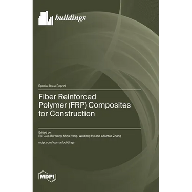 Fiber Reinforced Polymer (FRP) Composites for Construction