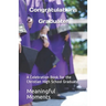 Congratulations Graduate!: A Celebration Book for the Christian High School Graduate