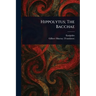 Hippolytus; The Bacchae