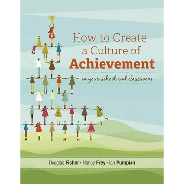 How to Create a Culture of Achievement in Your School and Classroom