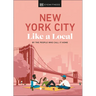 New York City Like a Local: By the People Who Call It Home