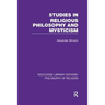 Studies in Religious Philosophy and Mysticism